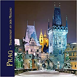 Prag Traumstadt an der Moldau