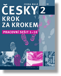 Arbeitsbuch 1 zum Tschechisch Schritt für Schritt 2 / Czech Step by Step 2 / Česky krok za krokem 2 Tschechisch-Lehrbuch für Fortgeschrittene (Arbeitsheft, pracovní sešit von Zdena Malá)